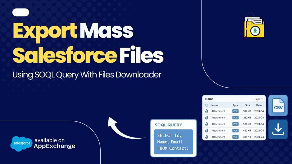 Mass export files from Salesforce using Files Downloader