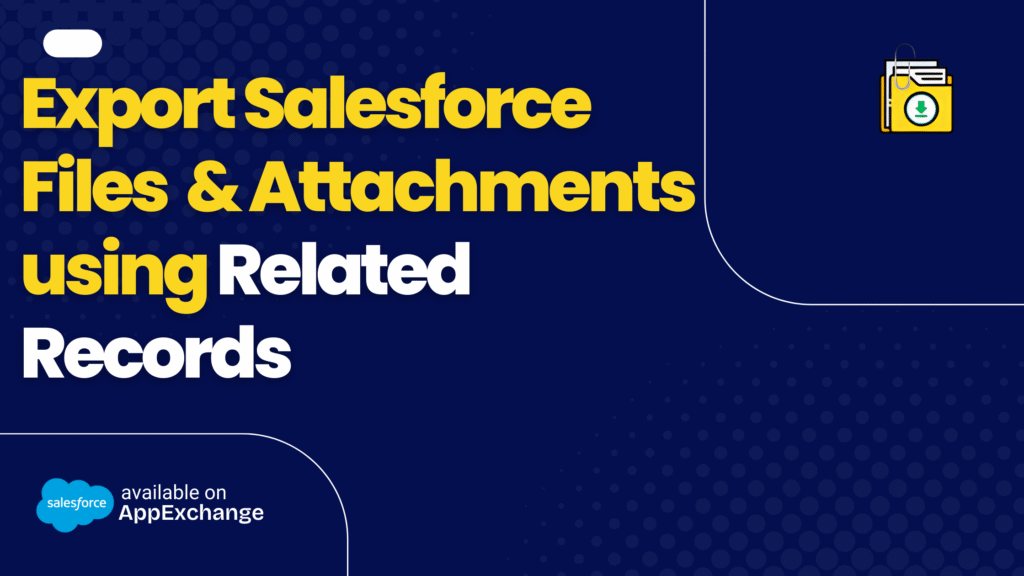 mass export files from salesforce